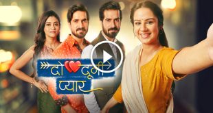 Do Dooni Pyaar Today Episode Star Plus